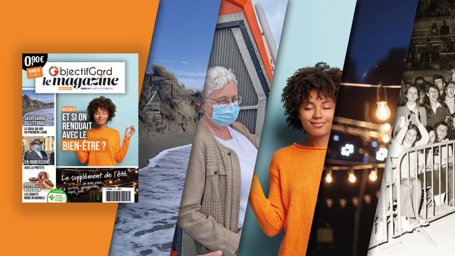 NOUVEAU Bien-être et supplément été à la Une d’Objectif Gard, le magazine du mois d’août