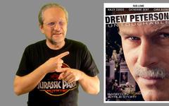 News Cinéma et TV 800 : L’Intouchable Drew Peterson (Histoire vraie)