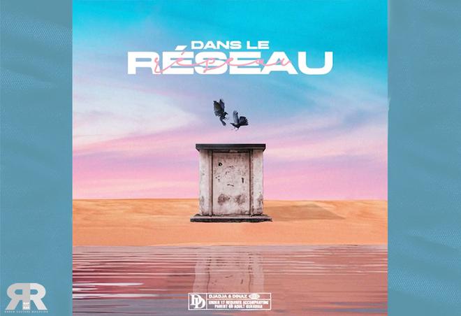 DJADJA & DINAZ – DANS LE RÉSEAU [LYRICS]