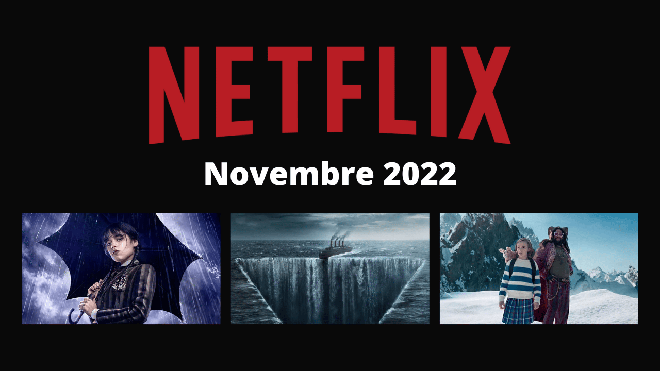 Netflix : les séries et films à voir en novembre 2022