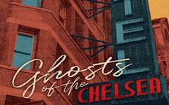 « Ghosts of the Chelsea Hotel » projeté à Joe’s Pub